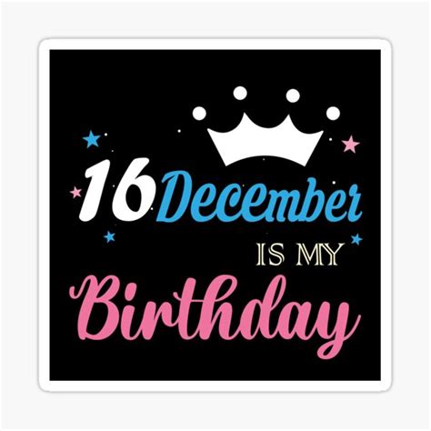 "Happy birthday december 16" Sticker for Sale by Thealstars | Redbubble