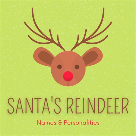 A List of Santa's Reindeer Names and Their Personalities - Holidappy