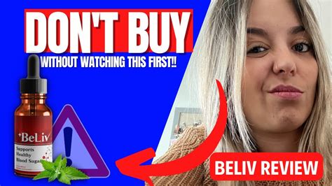 BELIV REVIEW - ((🖐BUYER BEWARE!!)) - BELIV - BELIV REVIEWS - BeLiv Blood Sugar - YouTube