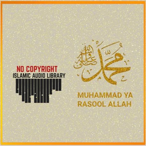 Stream No Copyright Nasheed╏ Muhammad ya rasool Allah(s)╏Islamic Audio ...