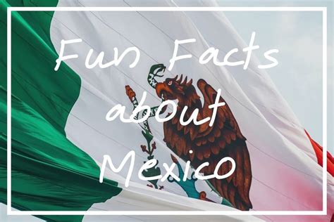 30 Interesting Facts from Mexico You Probably Didn't Know » BD Tourist Guide