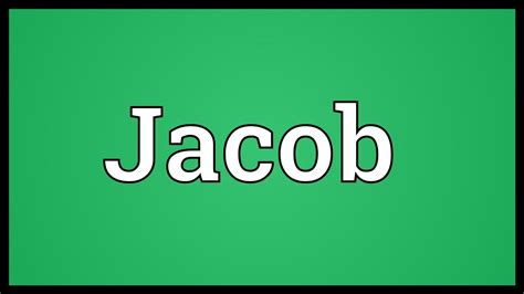 Jacob Meaning - YouTube