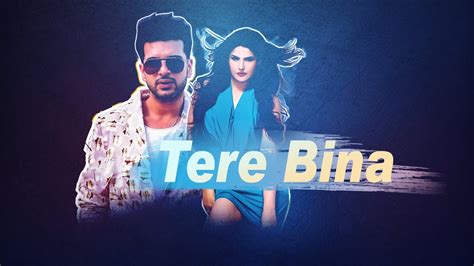 Tere Bina Lyrics (English Translation) - YouTube