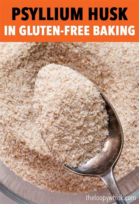 Psyllium Husk in Gluten Free Baking | Gluten free flour mix, Gluten ...