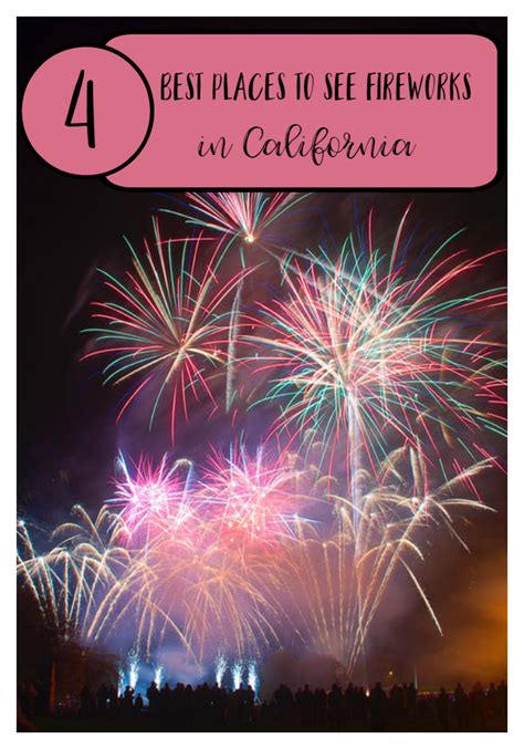 Best Places to See Fireworks in California - California Unpublished