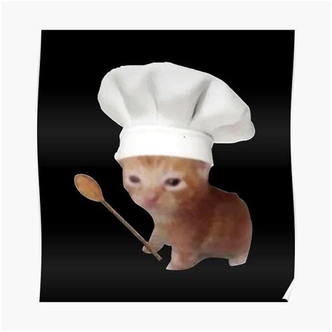 "Kitten with chef hat and Ladle meme" Poster for Sale by Rzera- | Redbubble