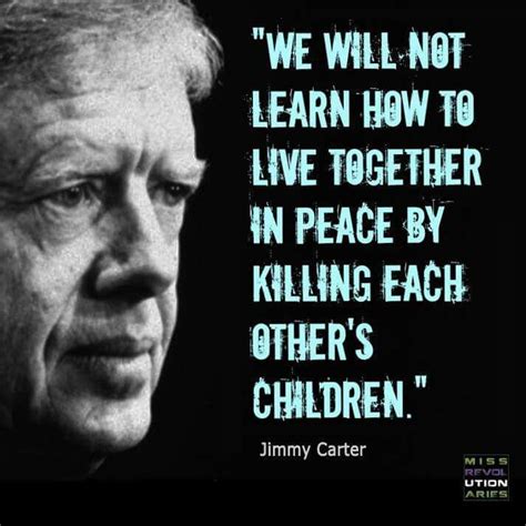 President Jimmy Carter | Historical quotes, Peace quotes, Jimmy carter