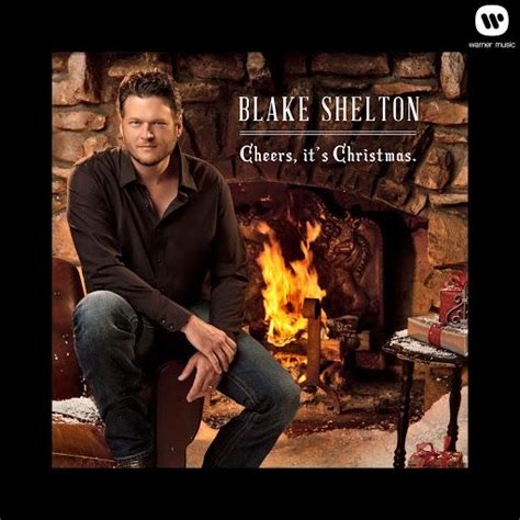 Blake Shelton - Cheers, Its Christmas (Full Album) - YouTube | Blake shelton, Classic christmas ...