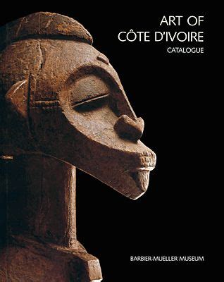 Arts de la Côte d'Ivoire - Musée Barbier-Mueller