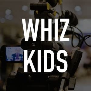 Whiz Kids (2009) - Rotten Tomatoes