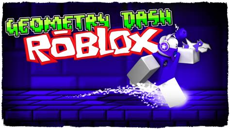 👉 ¡GEOMETRY DASH EN ROBLOX! - ROBLOX OBBY - YouTube