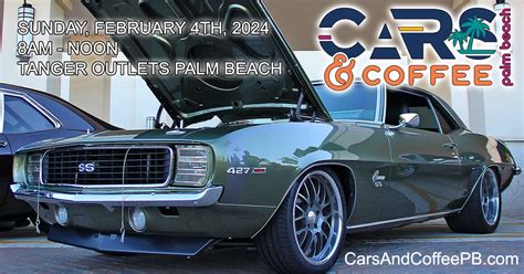 Cars & Coffee Palm Beach CARS & COFFEE PALM BEACH -- FEBRUARY 2024 EVENT tickets