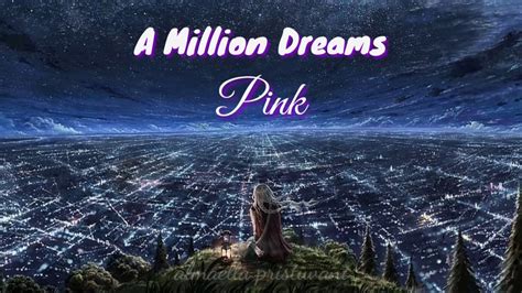 A million dreams Pink [Lirik terjemahan Indonesia] - YouTube