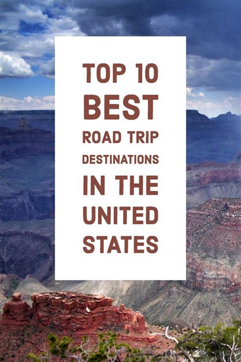 Top ten best road trip destinations in United States | Road trip fun ...