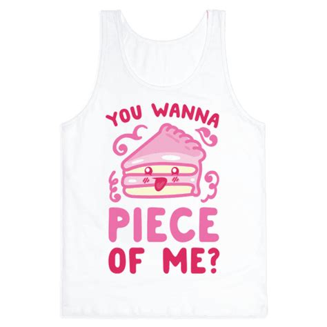 You Wanna Piece Of Me? - Tank Top - HUMAN