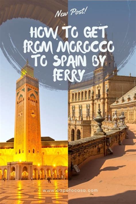 Morocco Spain Ferry: Everything You Need To Know | Capetocasa