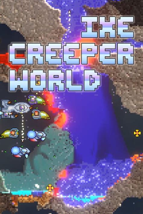 Creeper World IXE (2024)