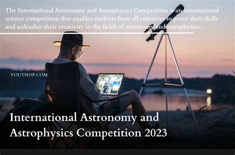 International Astronomy and Astrophysics Competition 2023 - Youth Opportunities