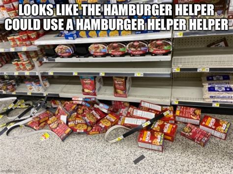 Hamburger Helper Helper - Imgflip