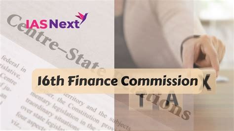 16th Finance Commission: Challenges and Issues