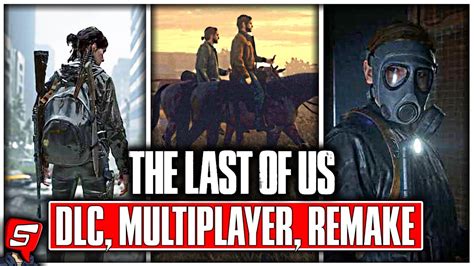 The Last of Us 2 DLC, TLOU Remake, TLOU2 Multiplayer, Last of Us HBO ...