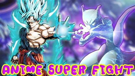 Anime SuperFight! Goku VS Mewtwo!? Featuring Rhymestyle | Weeb Wednesday - YouTube