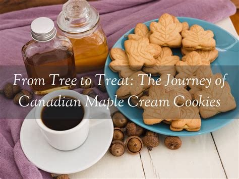 The Journey of Canadian Maple Cream Cookies