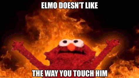 Elmo don’t like the bad touch - Imgflip