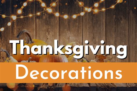 21 Best Thanksgiving Decorations