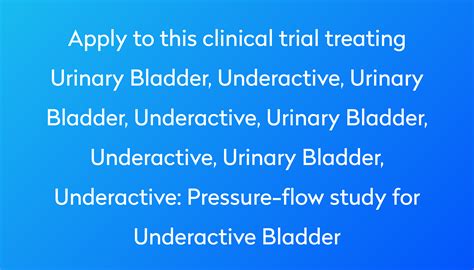 Pressure-flow study for Underactive Bladder Clinical Trial 2023 | Power