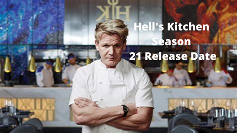 Hell's Kitchen Season 21 Release Date: Check Out is This Coming Back in ...