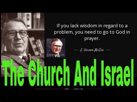 | J Vernon Mcgee Sunday Sermon | - The Church And Israel - YouTube