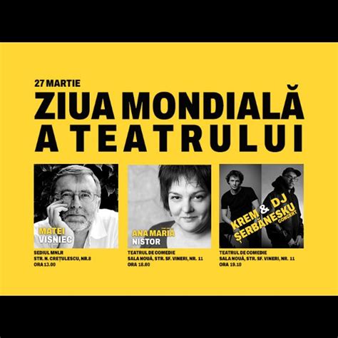 Ziua Mondiala a Teatrului serbată la Teatrul de Comedie din București ...