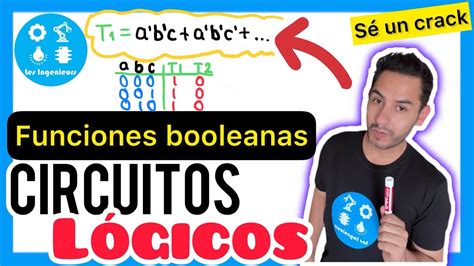 Funciones booleanas, tablas de verdad y circuitos lógicos | Electrónica Digital - YouTube