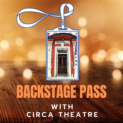 Backstage Pass – Circa Theatre