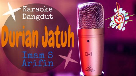 Karaoke dangdut Durian Jatuh - Imam S Arifin || Cover Dangdut No Vocal - YouTube