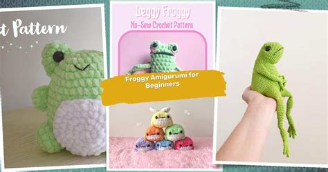 39 Frog Crochet Patterns: Create Adorable Amigurumi for Kids & Beginners