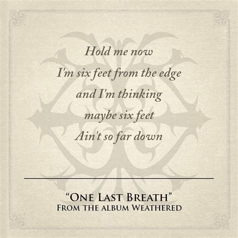 "One Last Breath" album Weathered | Song lyric quotes, Rock songs ...