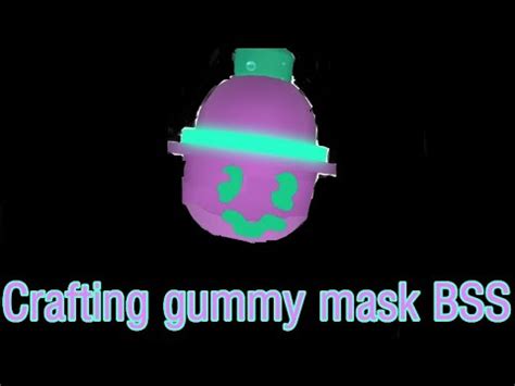 Crafting gummy mask (BSS) - YouTube