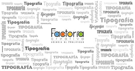 La tipografía dentro del diseño y su importancia | La Factoría Creativa