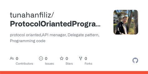 GitHub - tunahanfiliz/ProtocolOriantedProgramming: protocol orianted,API menager, Delegate ...