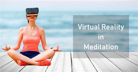 Virtual Reality For meditations - Develop Virtual Reality Meditation Apps