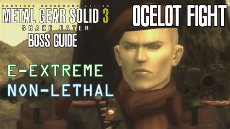 Ocelot Boss Fight | Non-Lethal European Extreme | MGS3 Boss Guide - YouTube