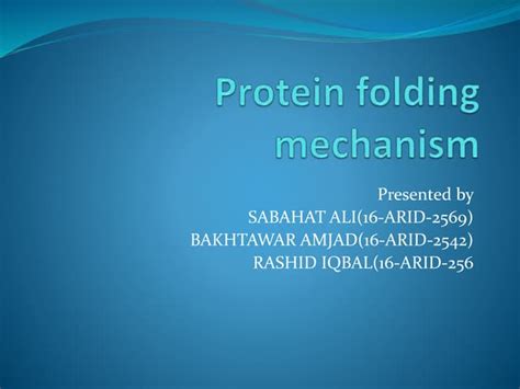 Protein Folding Mechanism | PPT