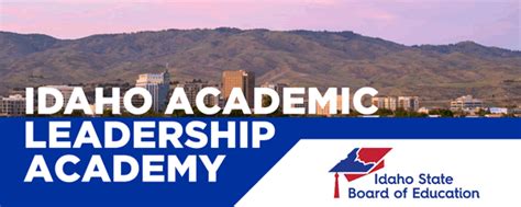 Idaho Academic Leadership Academy | Idaho State Board of Education