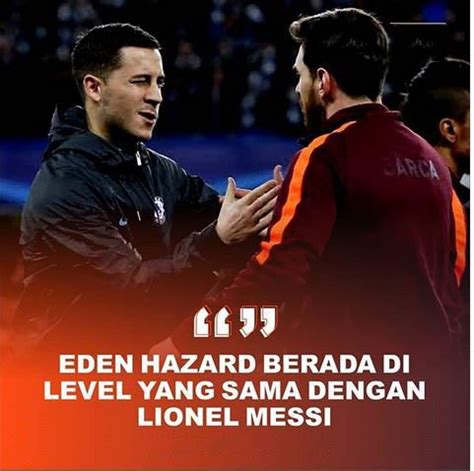 Eden Hazard berada di leve yang sama dengan lionel messi.. | Lionel ...