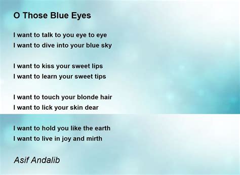 O Those Blue Eyes - O Those Blue Eyes Poem by Asif Andalib