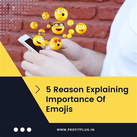 5 Reason Explaining Importance Of Emojis- Profit Plug