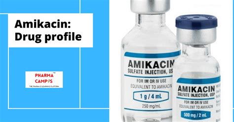 Amikacin- Indications, Dosage, and popular Brands > PharmaCampus