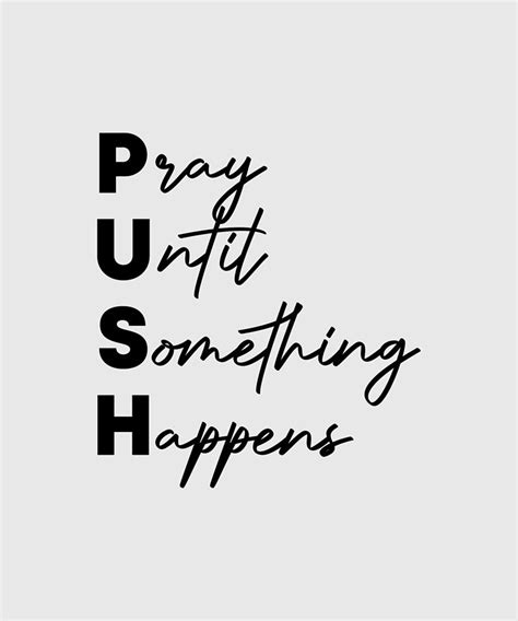 Pray Until Something Happens Funny Push Digital Art by Pray Until ...